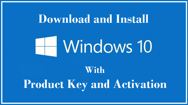 Windows 10 Product Key For All Versions [2021]