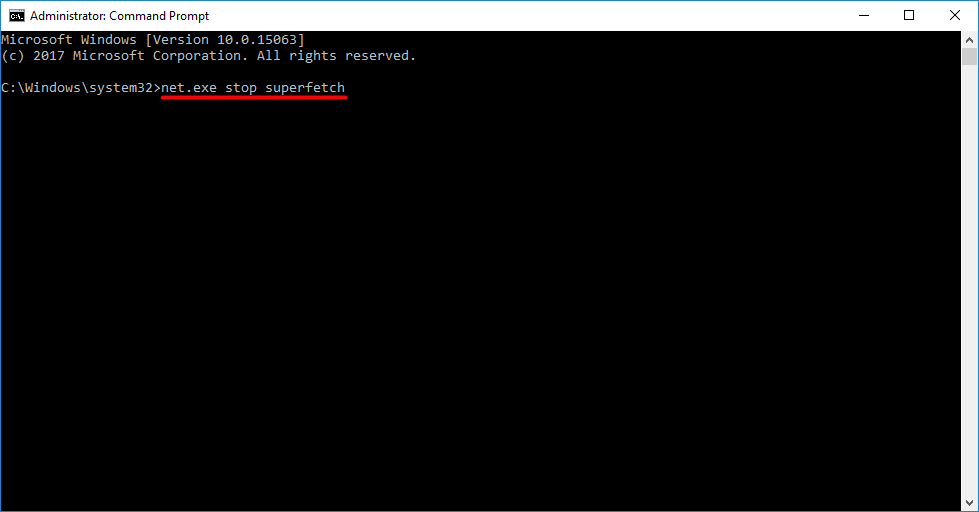 At Command Prompt, type “net.exe stop superfetch” and press Enter