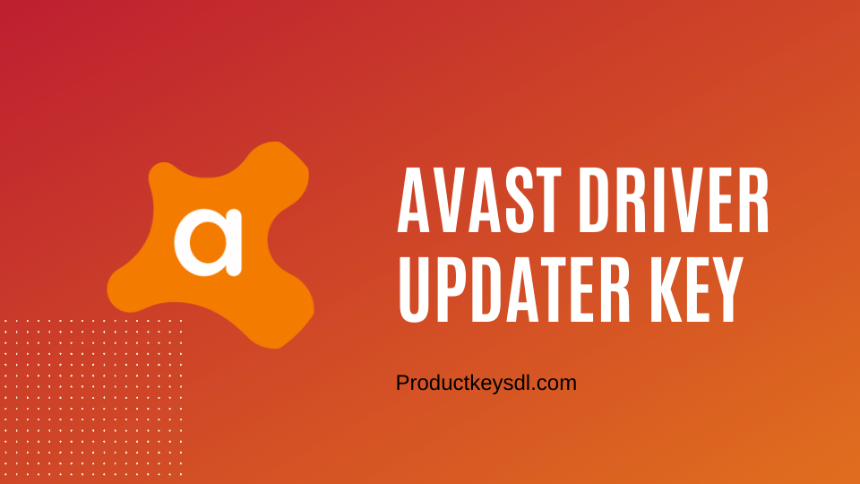 avast driver updater registration key hack 2019