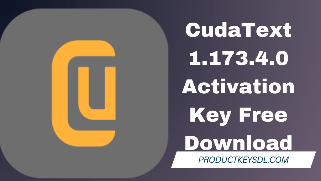 CudaText 1.173.4.0 Activation Key Free Download