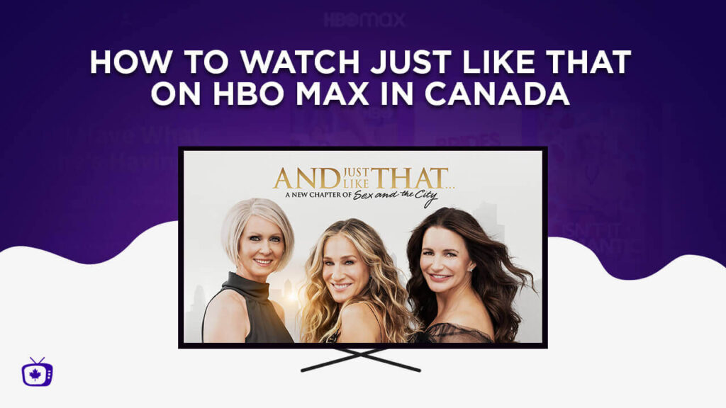 How To Watch And Just Like That In Canada